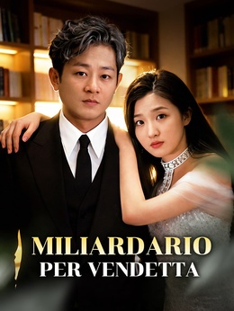 Miliardario per Vendetta