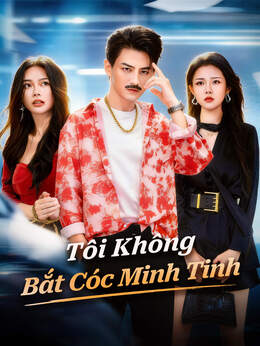 Tôi Không Bắt Cóc Minh Tinh