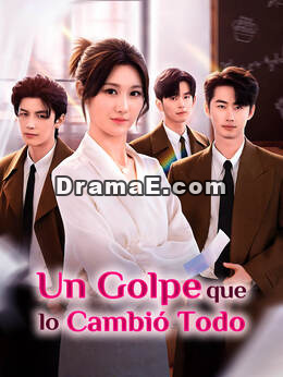 Un Golpe que lo Cambió TodoVer todos los episodios gratis