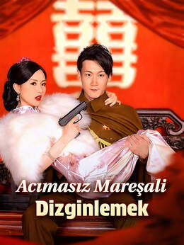 Acımasız Mareşali Dizginlemek