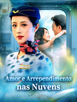 Amor e Arrependimento nas Nuvens