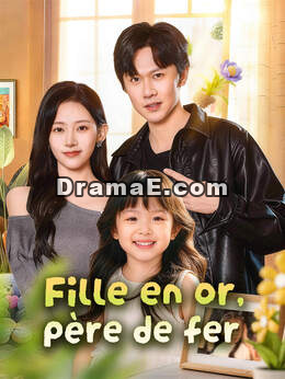 Fille en or, père de fer