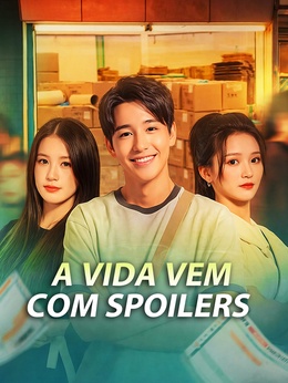 A Vida Vem com Spoilers