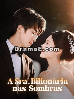A Sra. Bilionária nas Sombras