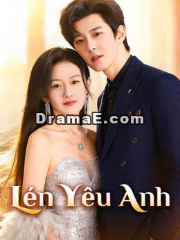 Lén Yêu AnhXem trọn bộ miễn phí