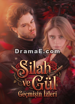 Silah ve Gül: Geçmişin İzleri