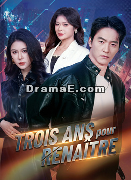 [Doublé] Trois Ans pour Renaître