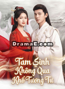 [Lồng Tiếng]Tam Sinh Không Qua Khổ Tương Tư
