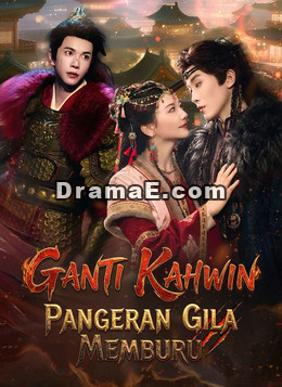 Ganti Kahwin, Pangeran Gila Memburu