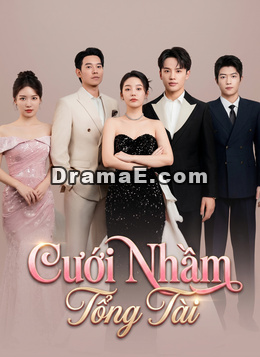 Cưới Nhầm Tổng Tài