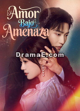Amor Bajo AmenazaVer todos los episodios gratis