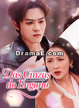 [Dublado]Das Cinzas do Engano
