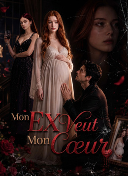 Mon Ex Veut Mon Cœur