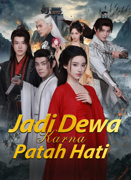 [Dubbing]Jadi Dewa Karna Patah Hati