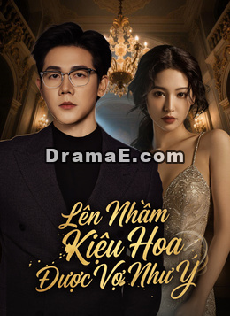 Lên Nhầm Kiệu Hoa Được Vợ Như Ý