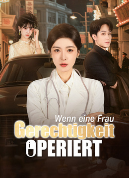 [Synchron]Wenn eine Frau Gerechtigkeit operiert