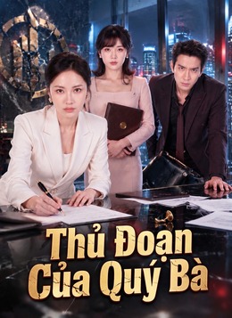 [Lồng Tiếng] Thủ Đoạn Của Quý Bà poster