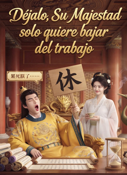 Déjalo, Su Majestad solo quiere bajar del trabajo