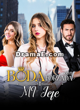[Doblado]Boda Forzada con Mi Jefe