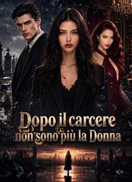 Dopo il carcere non sono più la Donna poster