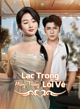 Lạc Trong Mây Thấy Lối Về