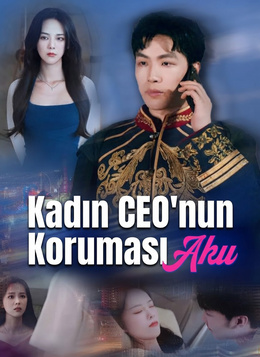 [Dublajlı]Kadın CEO'nun Koruması poster