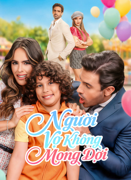 Người Vợ Không Mong Đợi