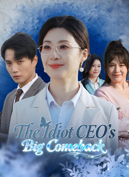 The Idiot CEO's Big Comeback