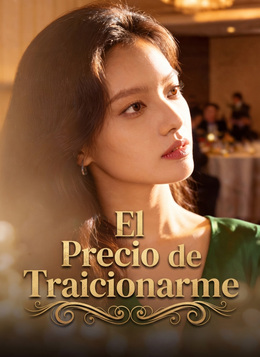 El Precio de Traicionarme