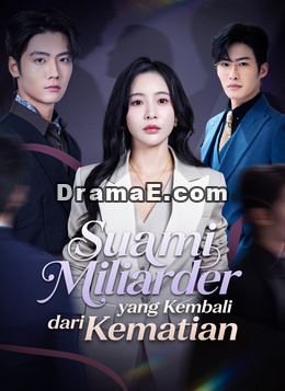 Suami Miliarder yang Kembali dari Kematian