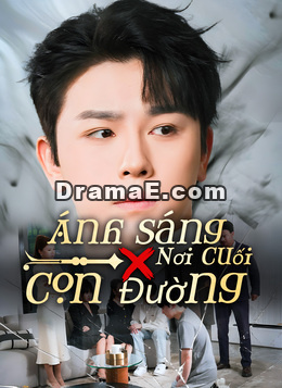 [Lồng tiếng]Ánh Sáng Nơi Cuối Con Đường