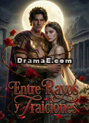 [Doblado]Entre Rayos y TraicionesVer todos los episodios gratis