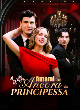 [Doppiato]Amami Ancora, Principessa