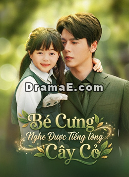 Bé Cưng Nghe Được Tiếng Lòng Cây Cỏ