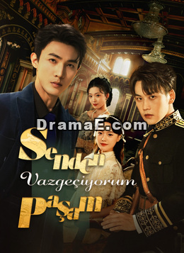 Senden Vazgeçiyorum Paşam