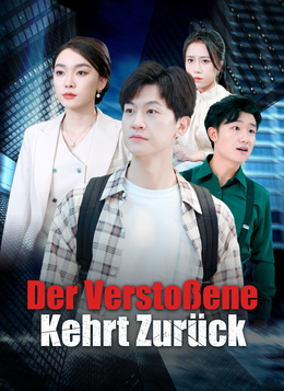 Der Verstoßene kehrt zurück