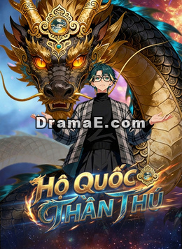 [Lồng tiếng]Hộ Quốc Thần Thú