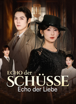 Echo der Schüsse, Echo der Liebe