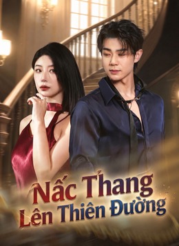 [Lồng Tiếng] Nấc Thang Lên Thiên Đường poster