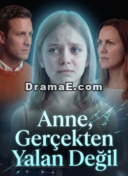Anne, Gerçekten Yalan Değil