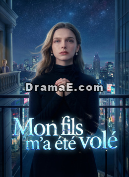 [Doublé]Mon fils m’a été volé