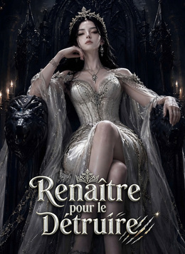 Renaître pour le Détruire