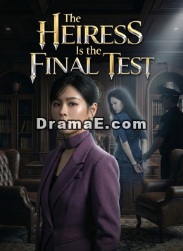 [Dubbed] The Heiress Is the Final Test.