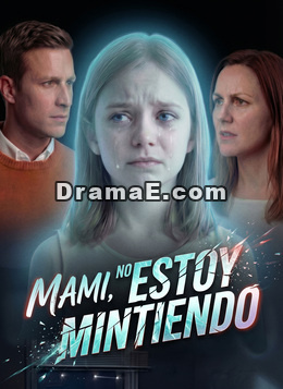 Mami, No Estoy Mintiendo
