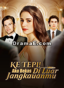 Ke Tepi! Aku Bekas Di Luar Jangkauanmu