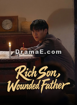 Rich Son, Wounded Father