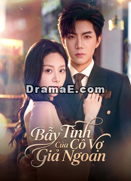 Bẫy Tình Của Cô Vợ Giả Ngoan
