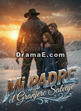 Mi padre, el granjero salvaje