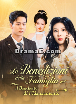 Le Benedizioni della Famiglia al Banchetto di Fidanzamento