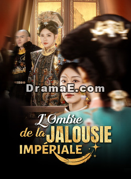 L’Ombre de la jalousie impériale